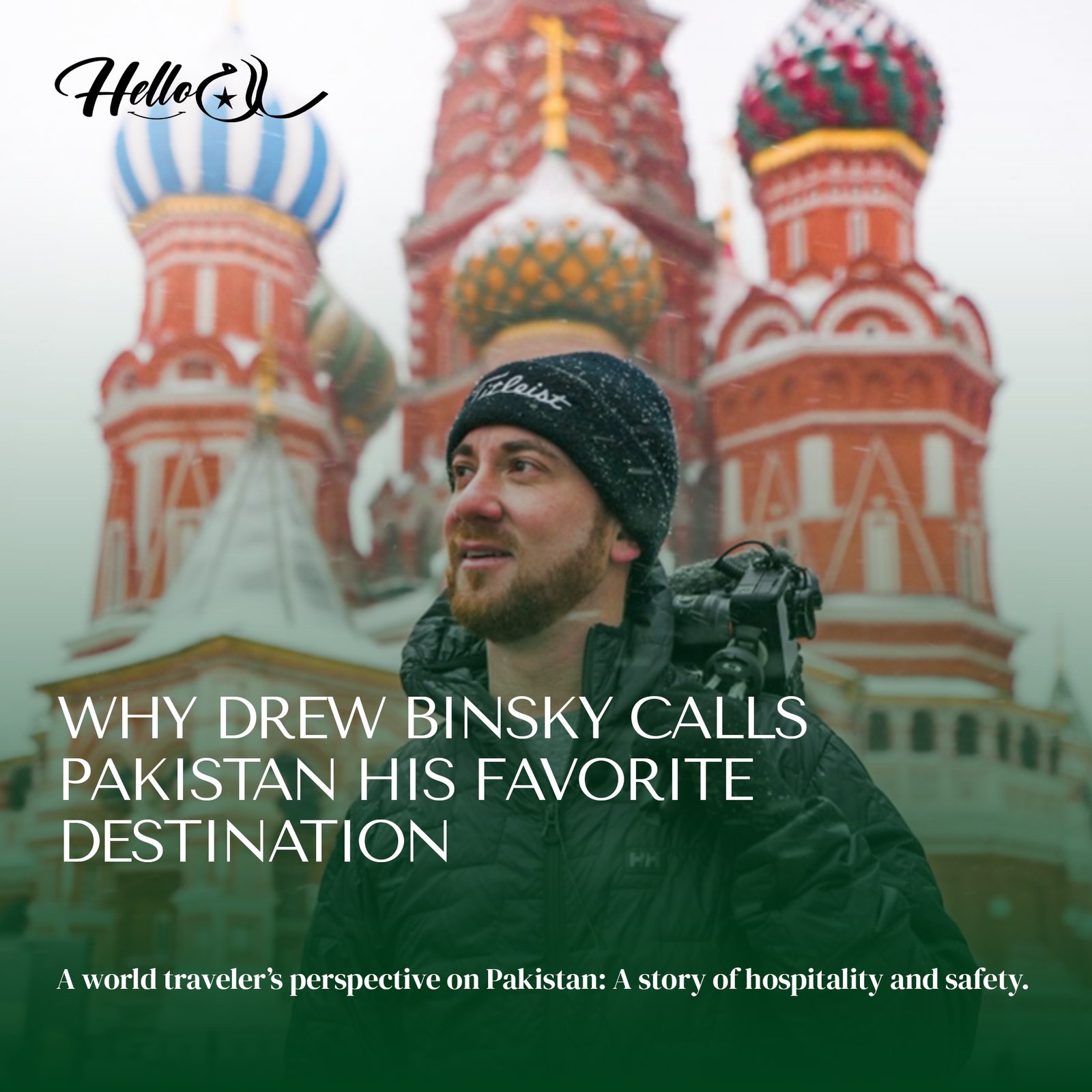Drew Binsky Loves Pakistan