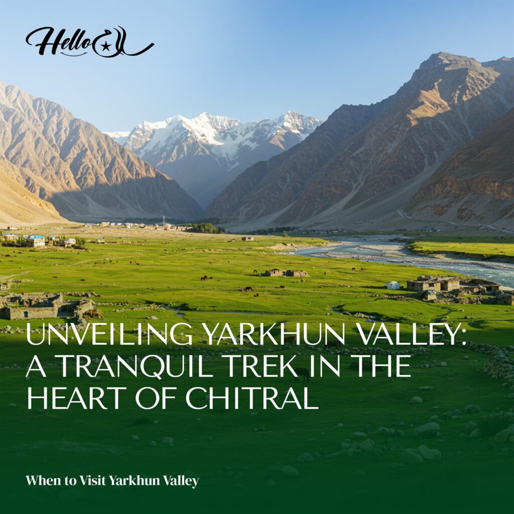 Unveiling Yarkhun Valley