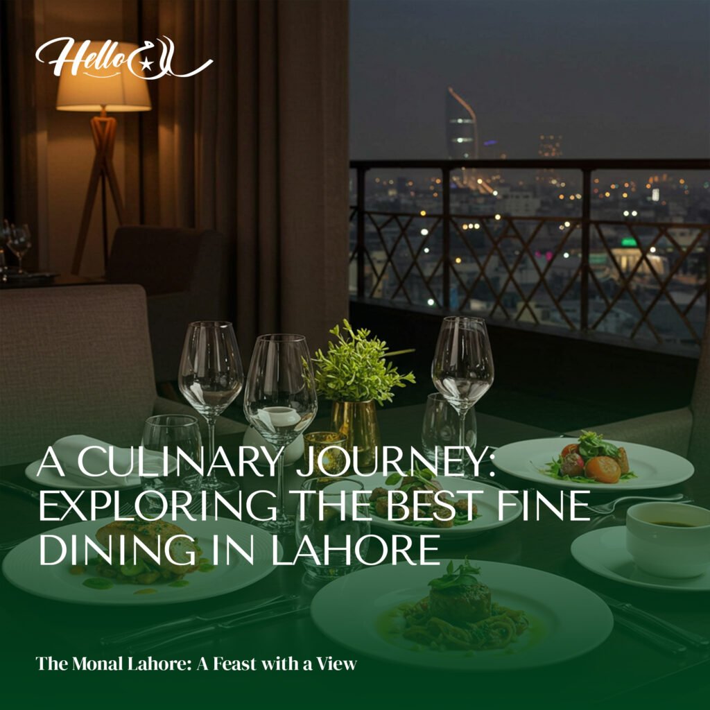 Best fine dining experience in Lahore